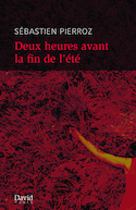 Deux heures avant la fin de l'été